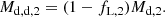 $$ \begin{aligned} M_{\rm d,d,2}=(1-f_{\rm L,2})M_{\rm d,2}. \end{aligned} $$