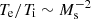 $ T_\mathrm{e}/T_\mathrm{i} \sim M_\mathrm{s}^{-2} $