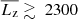 $ \overline{L_{\mathrm{z}}}\gtrsim ~2300 $