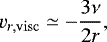 \begin{equation*} v_{r,\mathrm{visc}} \simeq - \frac{3\nu}{2r},\end{equation*}