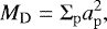 \begin{equation*} M_{\mathrm{D}} = \Sigma_{\mathrm{p}}a_{\mathrm{p}}^{2},\end{equation*}