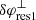 $ \delta\varphi^{\perp}_{\mathrm{res1}} $