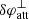 $ \delta\varphi^{\perp}_{\mathrm{att}} $