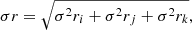 $$ \begin{aligned} \sigma r = \sqrt{{\sigma ^2}{r_i}+{\sigma ^2}{r_j}+{\sigma ^2}{r_k}}, \end{aligned} $$