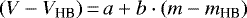 \begin{equation*} (V-V_{\textrm{HB}})\,{=}\,a &#x002B; b\cdot(m-m_{\textrm{HB}})\end{equation*}