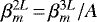 $\beta_m^{2L}\,{=}\,\beta_m^{3L}/A$