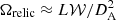 $ {\Omega _{{\rm{relic}}}} \approx L{\cal W}/D_{\rm{A}}^2 $