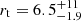 $ r_{\mathrm{t}}=6.5^{+11}_{-1.9} $
