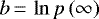 $b\,{=}\,\ln p\left({\infty}\right)$