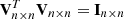 $ {\bf V}_{n \times n}^T {\bf V}_{n \times n}={\bf I}_{n \times n} $