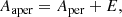 $$ \begin{aligned} A_{\rm aper}=A_{\rm per}+E, \end{aligned} $$