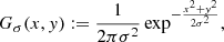 $$ \begin{aligned} G_\sigma (x,y) := \frac{1}{2\pi \sigma ^2}\exp ^{-\frac{x^2 + y^2}{2\sigma ^2}} ,\end{aligned} $$
