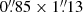 $ 0{{\overset{\prime\prime}{.}}}85\times1{{\overset{\prime\prime}{.}}}13 $
