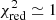 $ \chi^2_{\rm red}\simeq 1 $