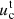 $ u^{\mathrm{t}}_{\mathrm{c}} $