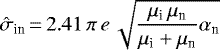 \begin{equation*} \hat{\sigma}_{\textrm{in}}\,{=}\,2.41\,\pi \,e \,\sqrt{\frac{\mu_{\textrm{i}}\,\mu_{\textrm{n}}}{\mu_{\textrm{i}}&#x002B;\mu_{\textrm{n}}}\alpha_{\textrm{n}}} \end{equation*}