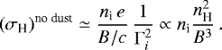 \begin{equation*} \left(\sigma_{\textrm{H}}\right)^{\textrm{no dust}} \simeq \frac{n_{\textrm{i}}\,e}{B/c}\,\frac{1}{\Gamma_i^2} \propto n_{\textrm{i}}\frac{n_{\textrm{H}}^2}{B^3}\,.\end{equation*}