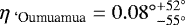 $\eta_{\textrm{\ `Oumuamua}} = 0.08{^{\circ}}_{-55{^{\circ}}}^{&#x002B;52{^{\circ}}}$