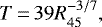 \begin{equation*} T\,{=}\,39R_{45}^{-3/7} ,\end{equation*}