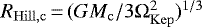 $R_{\mathrm{Hill,c}}\,{=}\,(GM_{\mathrm{c}}/3\Omega_{\mathrm{Kep}}^2)^{1/3}$