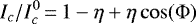 \begin{equation*} I_{c}/I_{c}^{0}\,{=}\,1-\eta+\eta \cos(\Phi) \end{equation*}