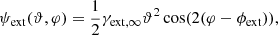 $$ \begin{aligned} \psi _{\rm ext}(\vartheta ,\varphi ) = \frac{1}{2} \gamma _{\rm ext, \infty } \vartheta ^2 \cos (2(\varphi -\phi _{\rm ext})), \end{aligned} $$