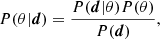 $$ \begin{aligned} P(\theta |\boldsymbol{d}) = \frac{P(\boldsymbol{d}|\theta )P(\theta )}{P(\boldsymbol{d})}, \end{aligned} $$