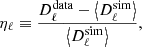 $$ \begin{aligned} \eta _{\ell } \equiv \frac{D_{\ell }^{\mathrm{data} } - \left< D_{\ell }^{\mathrm{sim} }\right>}{\left< D_{\ell }^{\mathrm{sim} }\right>}, \end{aligned} $$
