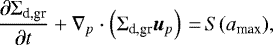 \begin{equation*}\frac{{\partial \Sigma_{\textrm{d,gr}} }}{{\partial t}} + \nabla_p \cdot \left(\Sigma_{\textrm{d,gr}} {\bm u}_p \right) \,{=}\, S(a_{\textrm{max}}), \end{equation*}