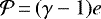 ${\cal P}\,{=}\,(\gamma-1) e$