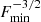 $ F_{\mathrm{min}}^{-3/2} $
