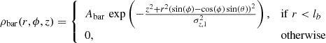 $$ \begin{aligned} \rho _{\rm bar}(r,\phi ,z) = {\left\{ \begin{array}{ll} A_{\rm bar}\,\exp \left(-\frac{z^2 + r^{2}\left(\sin (\phi )-\cos (\phi )\sin (\theta )\right)^{2}}{\sigma _{z,1}^{2}}\right),&\mathrm{if}\;r < l_{b}\\ 0,&\mathrm{otherwise} \end{array}\right.} \end{aligned} $$