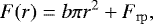 \begin{equation*} F(r) = b \pi r^2 &#x002B; F_{\mathrm{rp}}, \end{equation*}