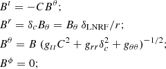 $$ \begin{aligned}&B^{t}= - C B^\theta ; \nonumber \\&B^{r}= \delta _c B_\theta = B_\theta \ \delta _{\rm LNRF} /r ;\nonumber \\&B^{\theta }= B \ (g_{tt}C^2+g_{rr}\delta _c^2 +g_{\theta \theta })^{-1/2} ; \nonumber \\&B^{\phi }= 0 ;\end{aligned} $$