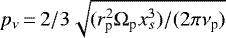 $p_{\nu}\,{=}\,2/3\sqrt{(r_{\textrm{p}}^2\Omega_{\textrm{p}}x_s^3)/(2\pi\nu_{\textrm{p}})}$