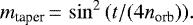\begin{equation*} m_{\textrm{taper}}\,{=}\,\sin^2{(t/(4 n_{\textrm{orb}}))}.\end{equation*}
