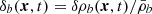 $ \delta_b(\boldsymbol{x},t) = \delta \rho_b(\boldsymbol{x},t)/\bar{\rho}_b $