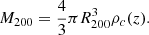 $$ \begin{aligned} M_{200} = \frac{4}{3} \pi R^3_{200} \rho _c(z). \end{aligned} $$