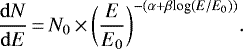 \begin{equation*} \frac{{\rm{d}}N}{{\rm{d}}E}\,{=}\,N_{0}\,{\times}\,\bigg (\frac{E}{E_0} \bigg) ^{- (\alpha &#x002B; \beta {\textrm{log}}(E/E_0))}.\end{equation*}