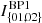 $ I_{\{01,02\}}^{\mathrm{BP1}} $