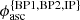 $ \phi_{\mathrm{asc}}^\mathrm{\{BP1,BP2,IP\}} $