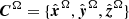 $ {\boldsymbol{C}}^\Omega=\{\hat{\boldsymbol{x}}^\Omega,\hat{\boldsymbol{y}}^\Omega,\hat{\boldsymbol{z}}^\Omega\} $