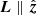 $ \boldsymbol{L}\parallel\hat{\boldsymbol{z}} $
