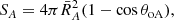 $$ \begin{aligned} S_A = 4 \pi \bar{R}_A^2(1 - \cos \theta _{\rm oA}) , \end{aligned} $$