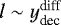 $l\sim y_{\textrm{dec}}^{\textrm{diff}}$