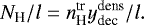 \begin{equation*} N_{\textrm{H}}/l = n_{\textrm{H}}^{\textrm{tr}} y_{\textrm{dec}}^{\textrm{dens}} / l. \end{equation*}