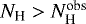 $N_{\textrm{H}} > N_{\textrm{H}}^{\textrm{obs}}$