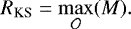 \begin{equation*} R_{\textrm{KS}} = \max_{\mathcal{O}}(M). \end{equation*}