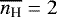 $\overline{n_{\textrm{H}}} = 2$