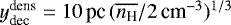 $y_{\textrm{dec}}^{\textrm{dens}} = 10\,\textrm{pc}\,(\overline{n_{\textrm{H}}}/ 2\,\textrm{cm}^{-3})^{1/3}$